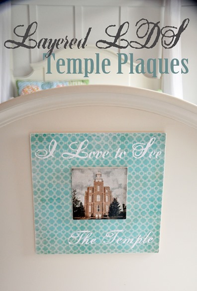 Super Saturday Craft Ideas - Layered LDS Temple Plaques