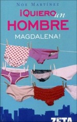 Noe Martínez - Quiero un Hombre Magdalena Noe Martínez - Quiero un Hombre Magdalena