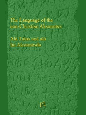 [The%2520Language%2520of%2520the%2520Non-Christian%2520Aksumites%2520Cover%255B4%255D.jpg]