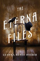 The Eterna Files by Leanna Renee Hieber