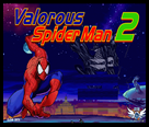 Valorous Spiderman 2 Valorous Spiderman 2