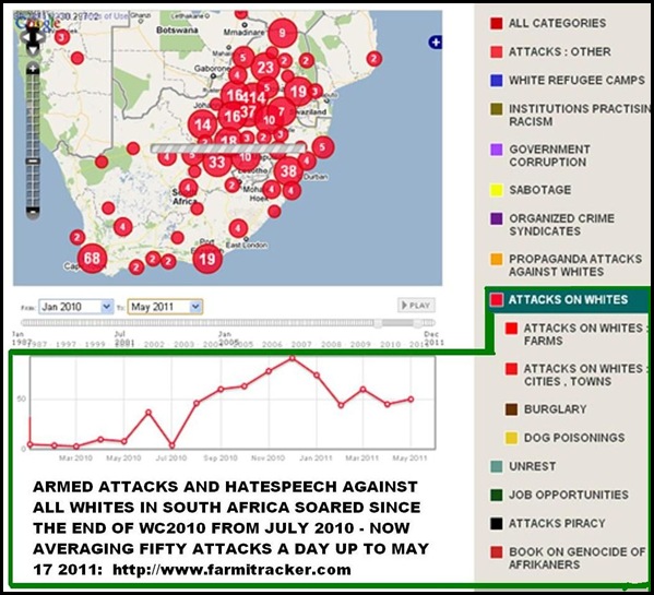 ARMED ATTACKS AGAINST WHITES SOARED SINCE WC2011 UP TO MAY172011