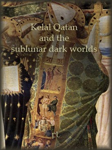 Kelal Qatan and the sublunar dark worlds Cover