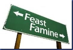 feast or famine