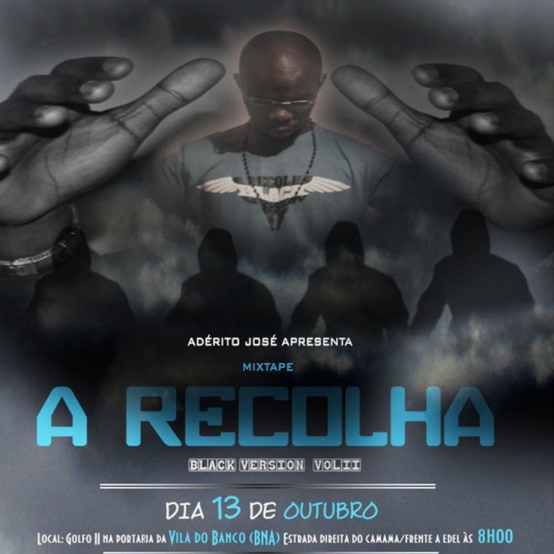 Adérito José – Mixtape “A Recolha Vol.2” (Black Version) [Venda & Sessão de Autógrafos: Dia 13 de Outubro]
