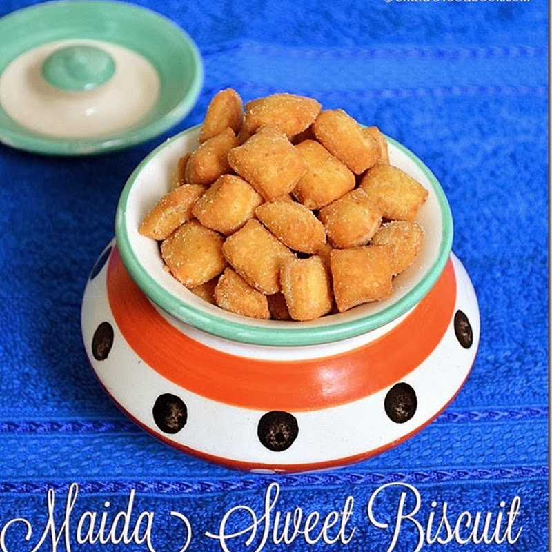 MAIDA BISCUIT SWEET BISCUIT RECIPEEASY DIWALI SWEETS Chitra's Food