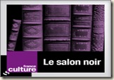 Le Salon Noir dur France Culture