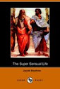 The Super Sensual Life