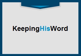 [KEEPING-HIS-WORD4.jpg]