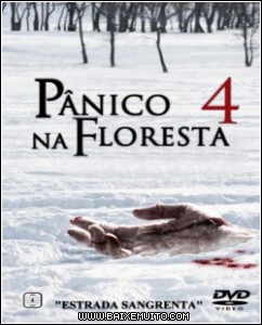 4f3d535231ae0 Download   Pânico na Floresta 4   Estrada Sangrenta   BDRip AVI Dual Áudio + RMVB Dublado Baixar Grátis