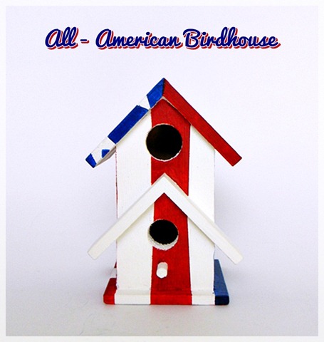 All-American Birdhouse 