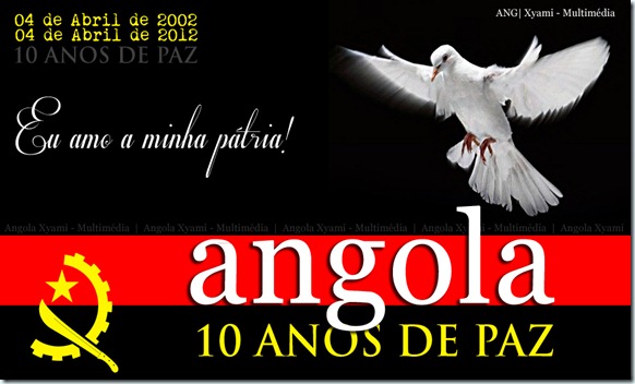 Angola 10 anos de paz e desenvolvimento