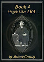 Liber 004 Or Magick Liber Aba
