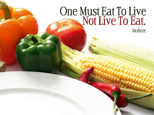 Eat To Live Not Live To Eat Quote Eat To Live Not Live To Eat Quote
