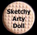 Sketchy Arty Doll (YouTube Sketchy Arty Doll (YouTube
