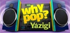 why pop yazigi why pop yazigi