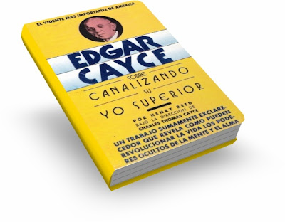 CANALIZANDO SU YO SUPERIOR, Edgar Cayce [ Libro ] – Un trabajo que revela cómo pueden revolucionar la vida los poderes ocultos de la mente y el alma