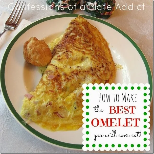 CONFESSIONS OF A PLATE ADDICT Best Omelet Ever!