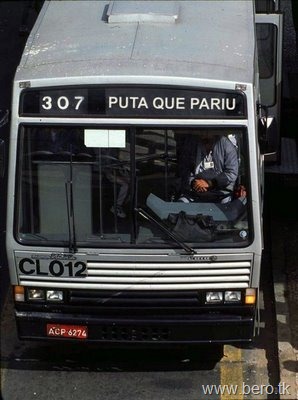 Puta que pariu... já tem até ônibus prá lá...