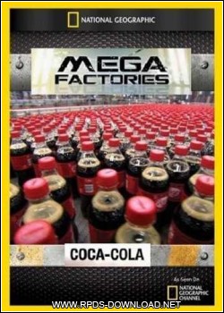 4f67ba95799a5 National Geographic: Mega Fábricas Coca Cola Dublado AVI SDTV