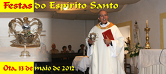 Festas Esp. Santo - Ota 13.05.12