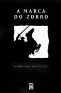 marca do zorro, a marca do zorro, a