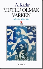 A.Kadir_Mutlu Olmak Varken A.Kadir_Mutlu Olmak Varken