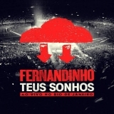 Ouvir CD Fernandinho - Teus Sonhos (Áudio DVD) (2013).