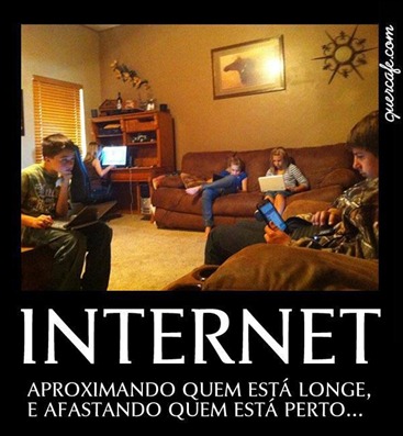 internet afasta quem está próximo