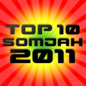 top 10 somjah 2011 top 10 somjah 2011