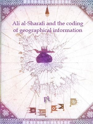 [Al-Sharafi%2520and%2520the%2520coding%2520of%2520geographical%2520information%2520Cover%255B4%255D.jpg]