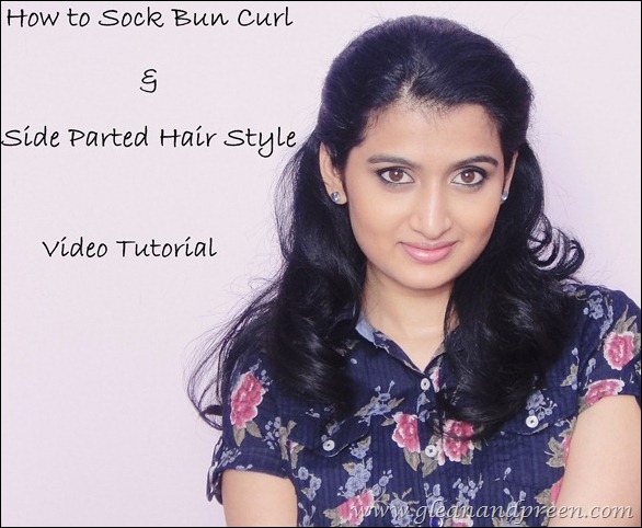 Sagaciously Beautiful Sock Bun Curling Video And Side Parted Half