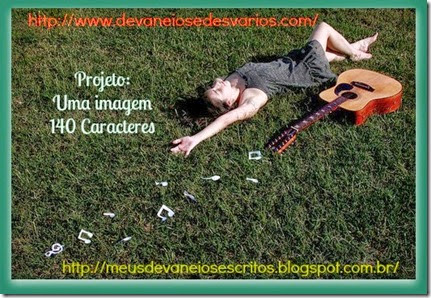 Projeto "Uma Imagem, 140 Caracteres" Foto para o projeto de microcontos "Uma Imagem, 140 Caracteres"