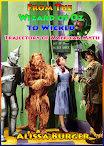 From The Wizard Of Oz To Wicked Trajectory Of American Myth