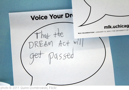 'DREAM act' photo (c) 2011, Quinn Dombrowski - license: http://creativecommons.org/licenses/by-sa/2.0/
