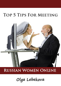 Cover of Olga Lebekova's Book Top 5 Tips For Meeting Russian Women Online
