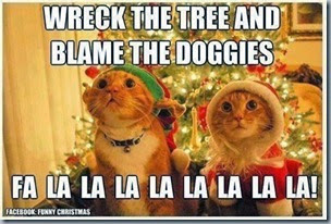 wreck the tree and blame the doggies
