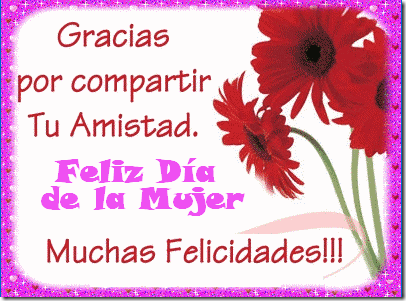 Feliz día internacional de la mujer Feliz día internacional de la mujer