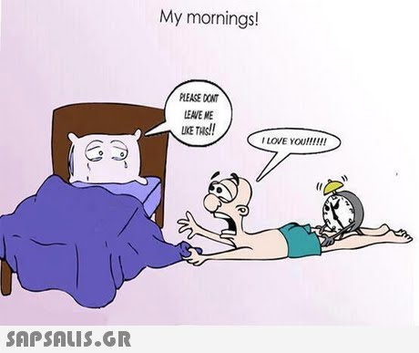 My mornings! PLEASE DONT LEAVE ME UKE TAS!! 