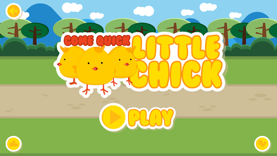 How to get Come Quick Little Chick! patch 1.10 apk for android