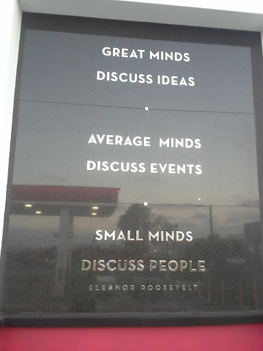 Great Minds Discuss Ideas. Average Minds Discuss Events. Small Minds Discuss People.