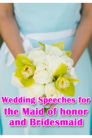 The Maid of Honor Speeches