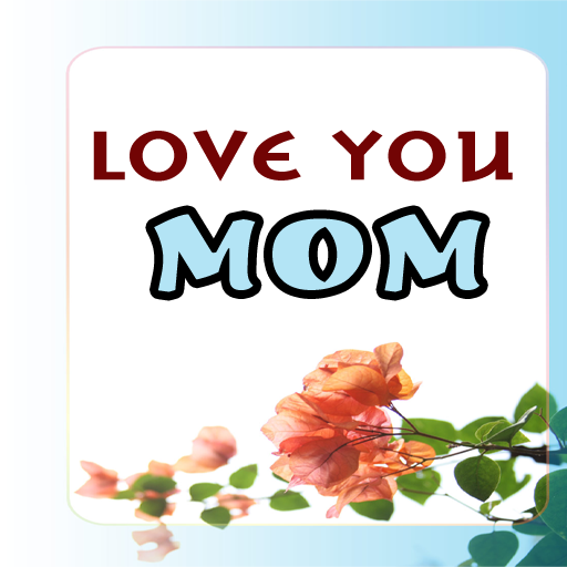 Love you Mom - Sayings For MOM 娛樂 App LOGO-APP開箱王