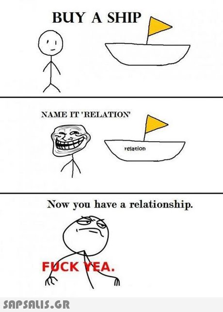 BUY A SHIP NAME IT RELATION relation Now you have a relationship. FUCK YEA 
