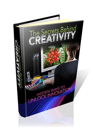 Secrets Behind Creativity