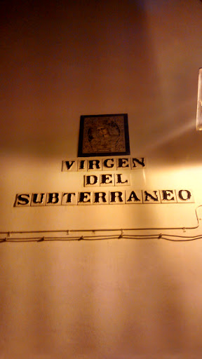 Virgen Del Subterraneo