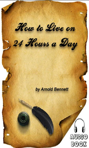 How to Live on 24 Hours a Day