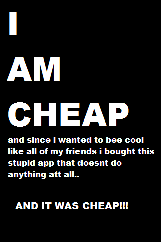 I Am Cheap