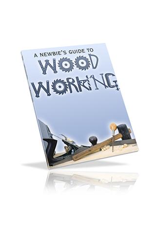 Newbie's Guide to Woodworking