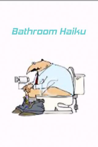Bathroom Haiku
